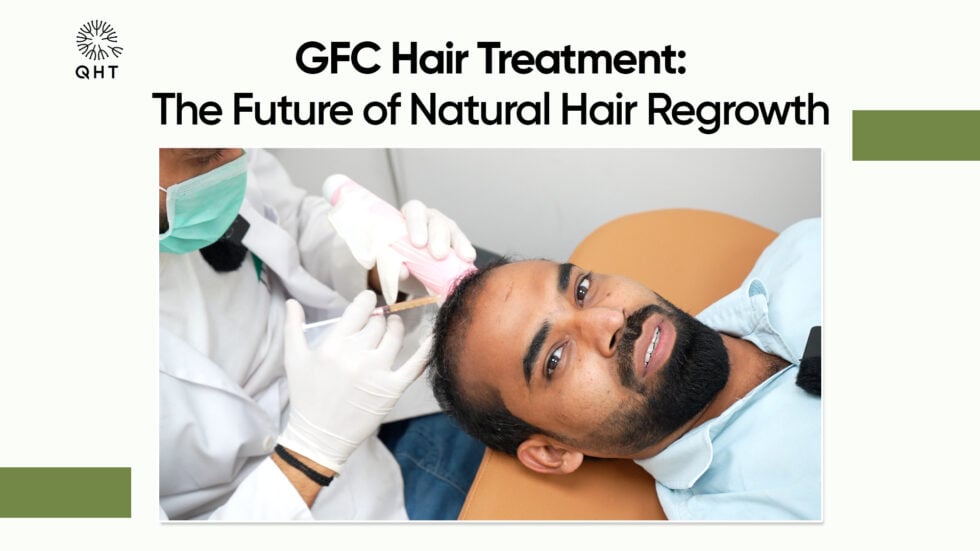 GFC Hair Treatment: The Future of Natural Hair Regrowth